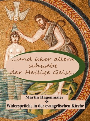 cover image of ... und über allem schwebt der Heilige Geist ...